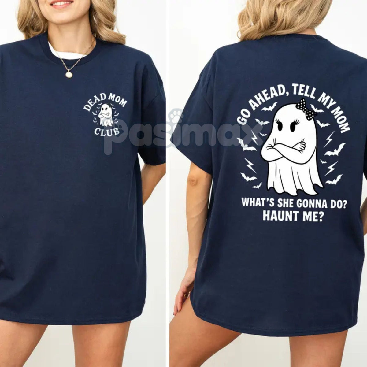 "Dead Mom Club" Funny Shirt - "Go Ahead Tell My Mom..." Dark Humor Grief Tee, Irreverent Statement Top