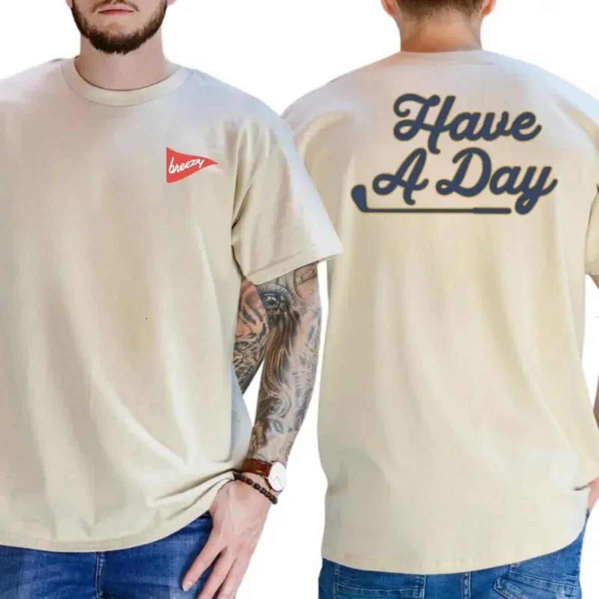 Breezy Golf "Have A Day" 2-Sided Tee - Unisex Comfort Shirt, Perfect Golf Lover Gift