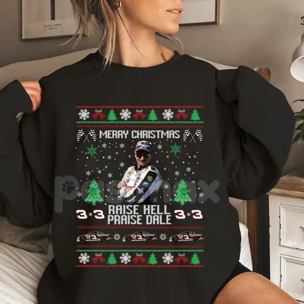 Merry Christmas Raise Hell Praise Dale Sweatshirt | Funny NASCAR Dale Earnhardt Holiday Jumper | Rebel Fan Gift Crewneck