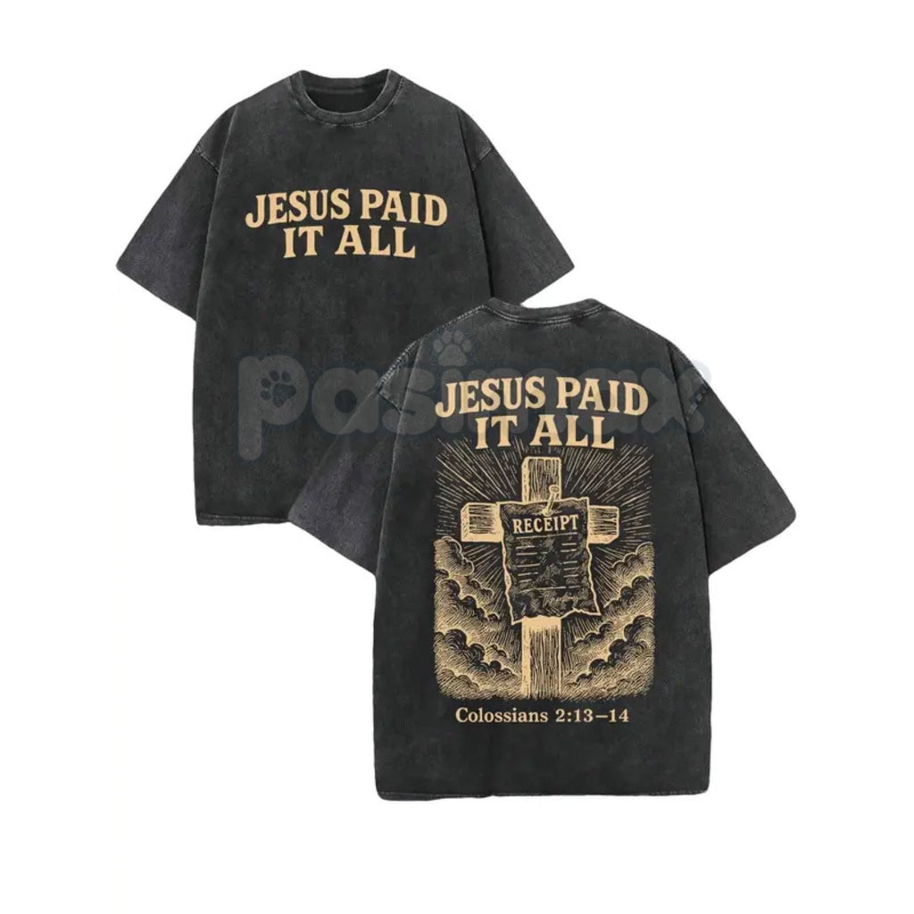 "Jesus Paid It All" Double Sided T-Shirt – 230GSM Pure Cotton, Vintage Washed Christian Tee