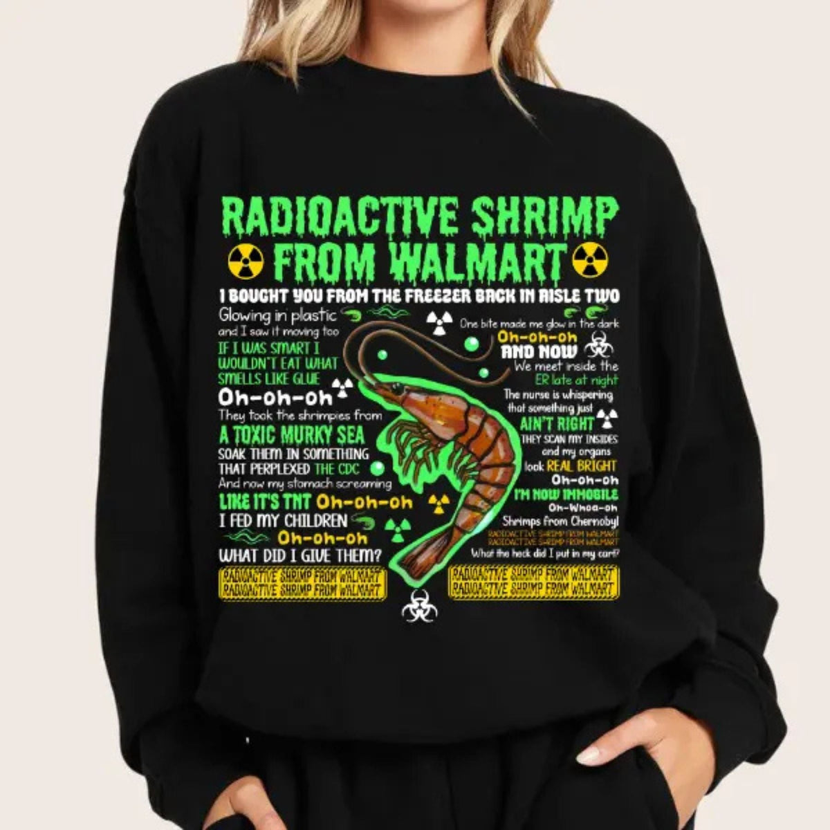 Radioactive Shrimp from WM Sweatshirt – Funny Quote Meme Top