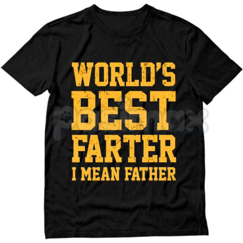 "World Best Farter I Mean Father" Shirt - Funny Gifts for Dad Tee, Crude Father's Day Humor, Fart Joke Men's T-Shirt