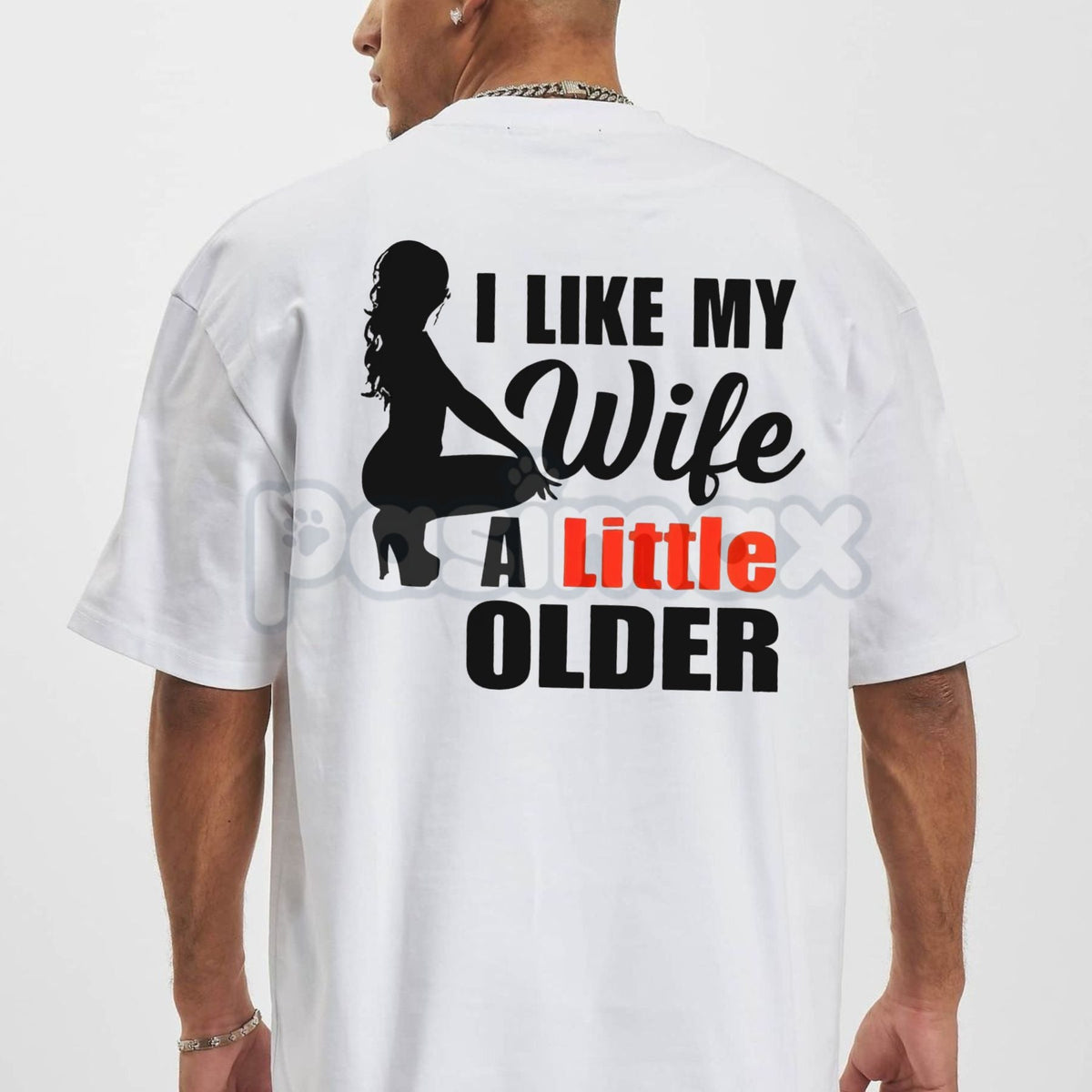 "I Like My Wife A Little Older" Print Men's T-shirt - Funny Husband Slogan Tee, Relatable Relationship Humor, Appreciation Gift for Wife