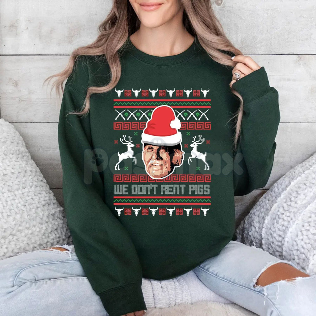 "We Don't Rent Pigs" Ugly Christmas Sweater | Funny Western Movie Christmas Sweatshirt | Tombstone Fan Holiday Jumper