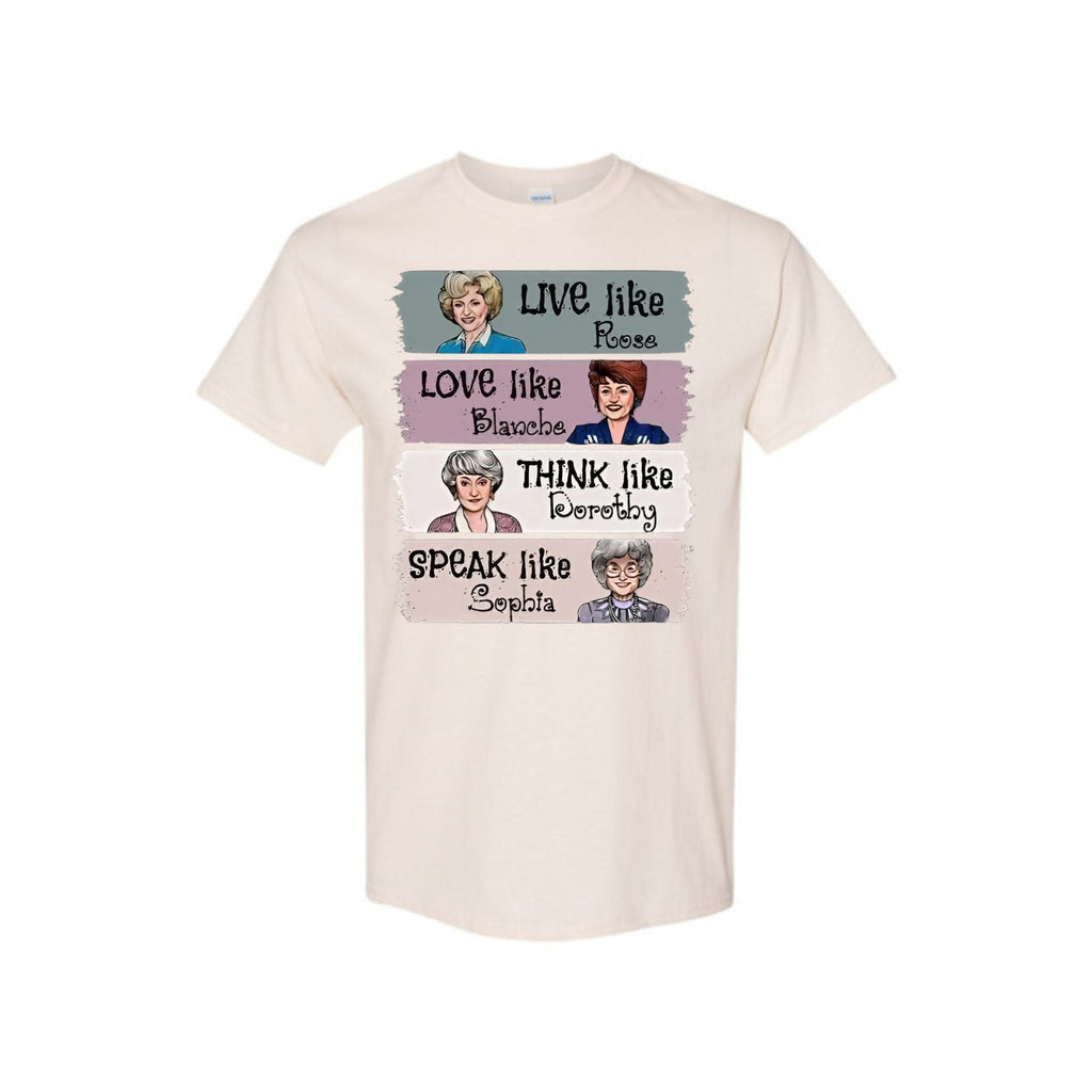 "The Golden Girls" T-Shirt - "Live Like Rose" Fan Merch, Unisex Classic TV Show Tee