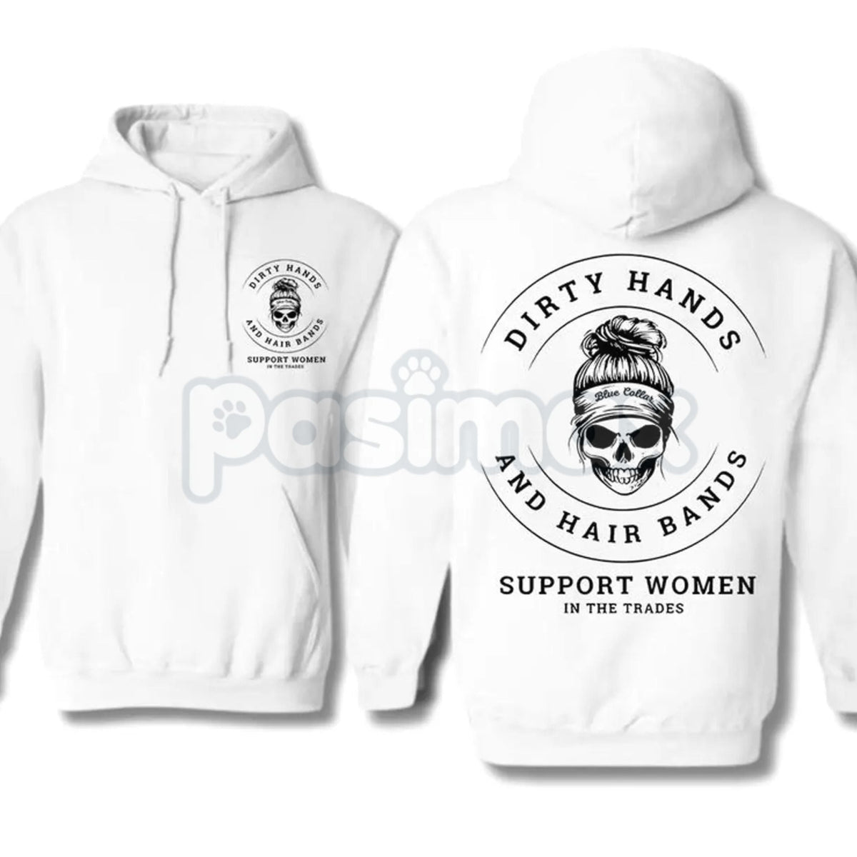 Dirty Hands and Hair Bands Skull Hoodie – Blue Collar Tradeswoman Apparel, Hard Working Women's Pullover, Unisex