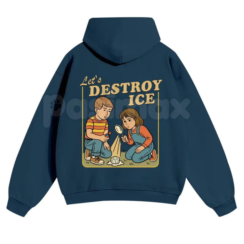Let’s Destroy ICE Hoodie – Satirical Political Graphic Streetwear, Edgy Activist Pullover, Bold Statement Graphic Sweatshirt