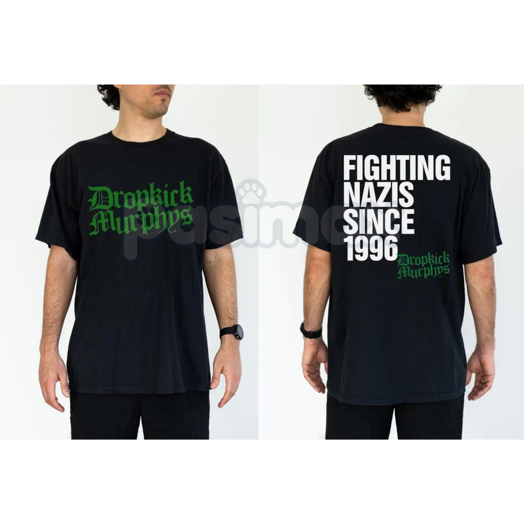 "Fighting Nazs Since 1996" Dropkick Murphys Shirt - Celtic Punk Rock Graphic Tee, Anti-Fascist Working Class Apparel, Retro Boston Punk Fan Shirt, Premium Heavyweight Unisex Streetwear, Dropkick Murphys Inspired Band Merch