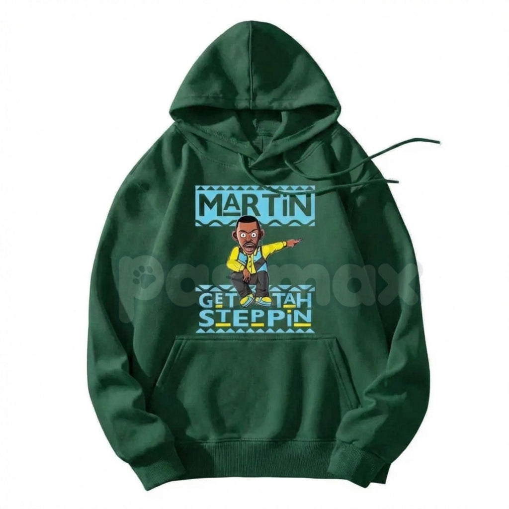 Martin "Get Tah Steppin" 90s Sitcom Hoodie – Vintage Urban Streetwear, Classic Comedy Quote Pullover, Men's Retro Nostalgia Apparel
