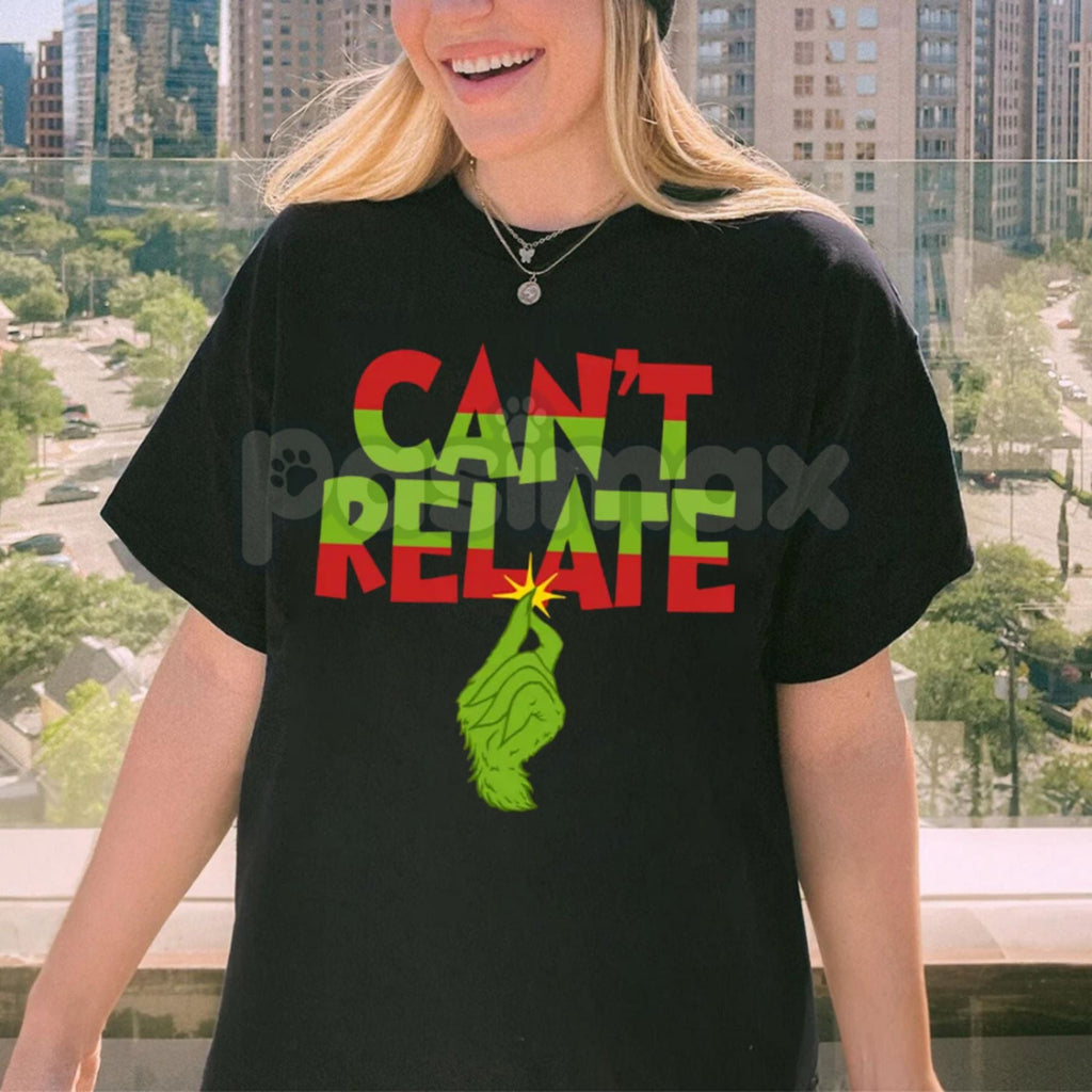 "Can’t Relate" Holiday Tee - Funny Anti-Christmas Slogan Shirt, Sarcastic Seasonal Apparel, Jaded Holiday Humor Gift