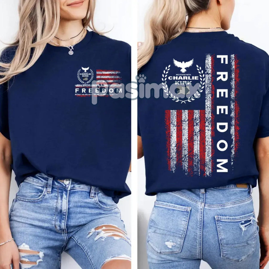 Freedom Charlie Kirk USA Flag T-Shirt - We Stand With Charlie Kirk, 2-Sided Patriotic Tee