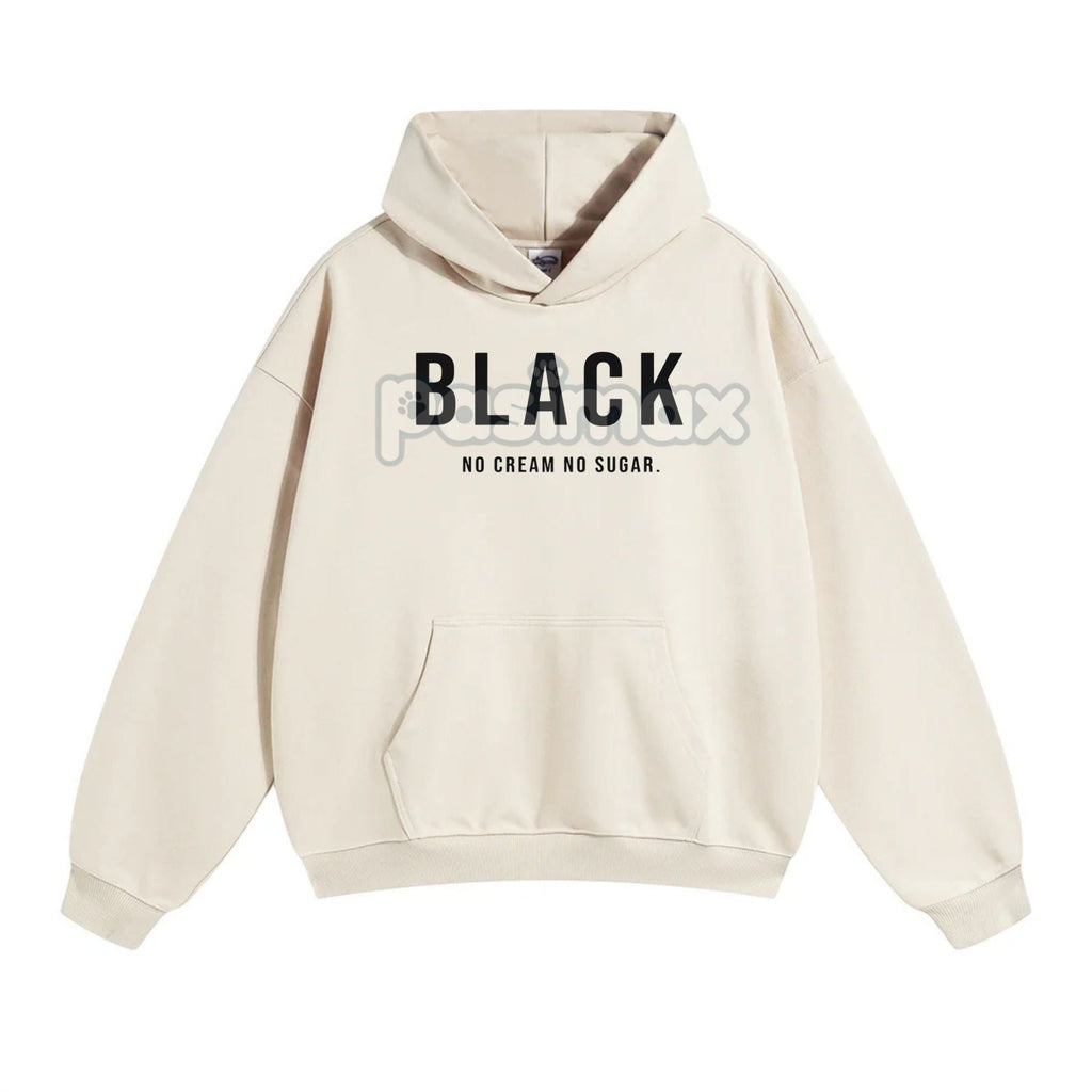 Black No Cream No Sugar Hoodie – Minimalist Coffee Lover Pullover, No-Nonsense Attitude Apparel