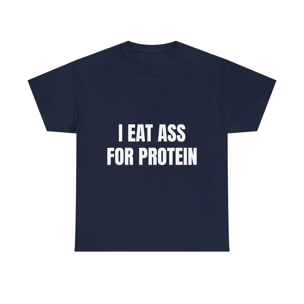 "I EAT THIS FOR PROTEIN" Funny T-Shirt - Viral Gym Shirt, Humorous Workout Tee