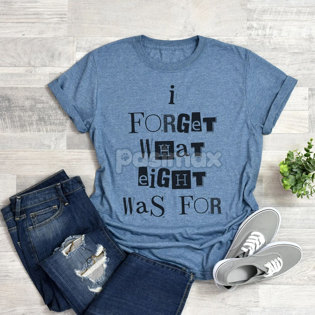 'I Forget What Eight Was For' Subversive T-Shirt – Violent Femmes Lyric Tee, Cult Classic Alternative Music Merch, Acoustic Punk Apparel