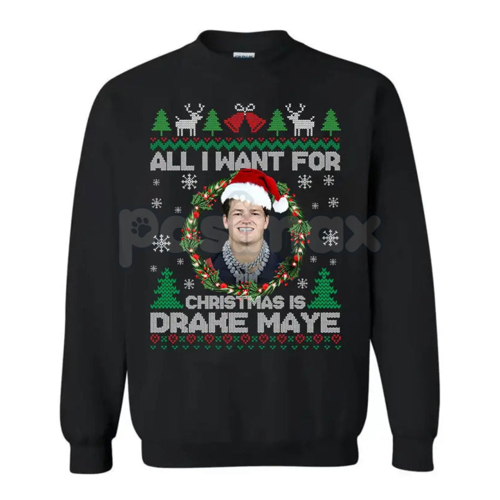 All I Want For Christmas Is D Maye Sweatshirt | Drake Maye Football Fan Crewneck | UNC QB Draft Prospect Jumper | Sports Holiday Gift
