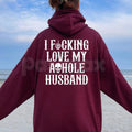 I Fucking Love My Asshole Husband Skull Hoodie – Edgy Wife Gift, Oversized Back Print Biker Aesthetic Pullover, Women’s Streetwear