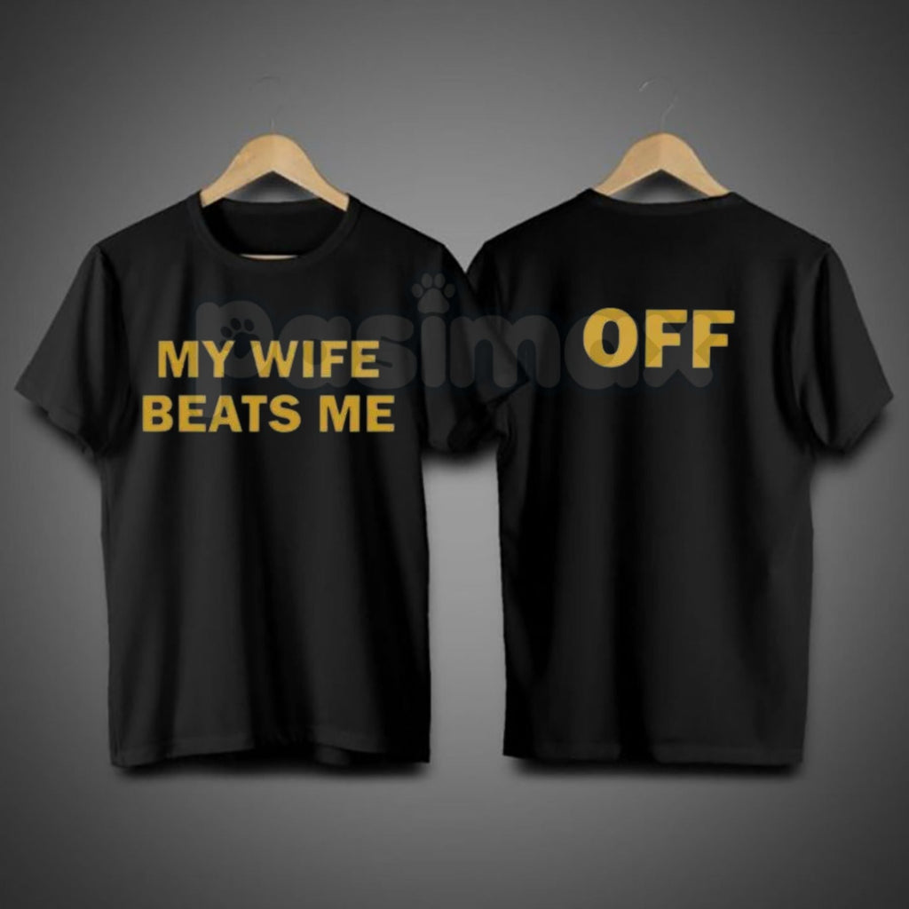 "My Wife Beats Me" Funny Husband T-Shirt – Sarcastic Marriage Joke Graphic Tee, Premium 100% Cotton Husband & Boyfriend Top, Soft Lived-In Heavyweight Prank Shirt, Made in USA