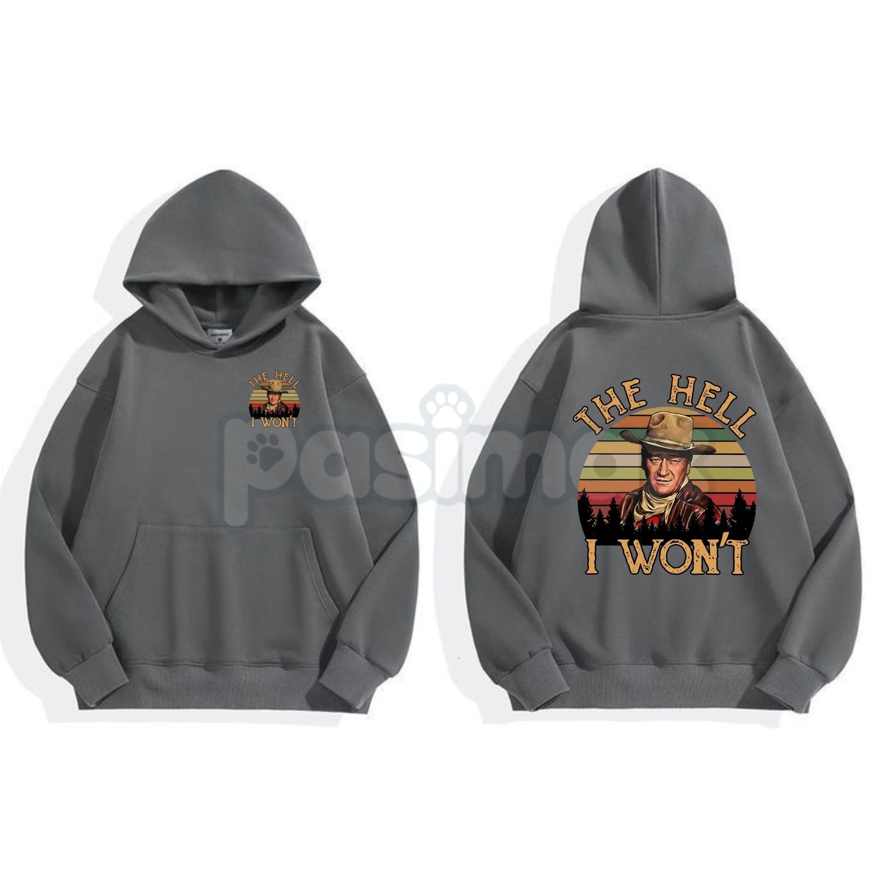 The Duke "The Hell I Won't" John Wayne Hoodie – Vintage Western Legend Pullover, Rugged Cowboy Graphic Apparel, Unisex